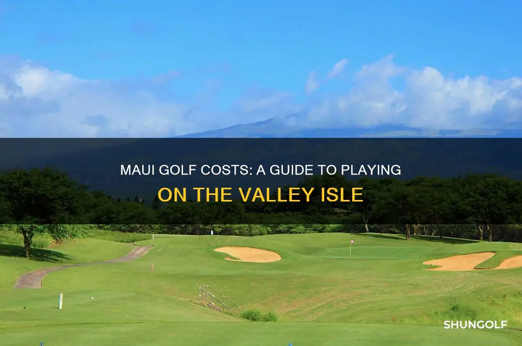 how much to play golf on maui