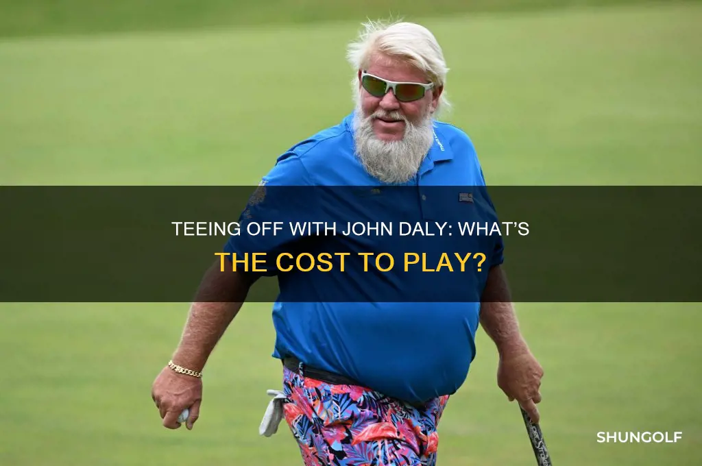 how much to play golf with john daly