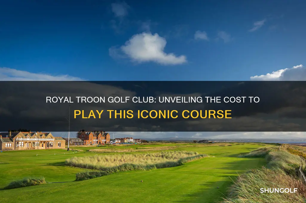 how much to play royal troon golf club