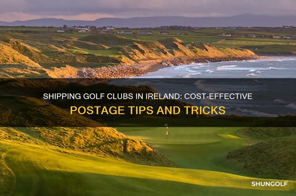how much to post a golf club in ireland