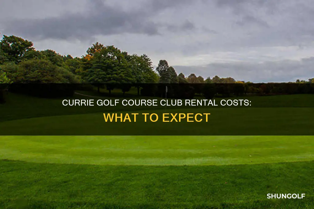 how much to rent clubs at currie golf course