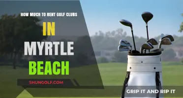 Renting Golf Clubs in Myrtle Beach: Cost Guide for Travelers