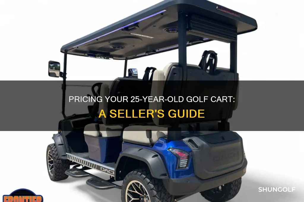 how much to sell for 25 year old golf cart