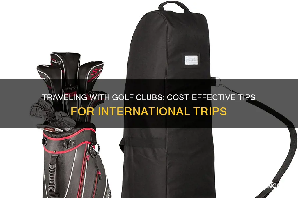 how much to take golf clubs abroad