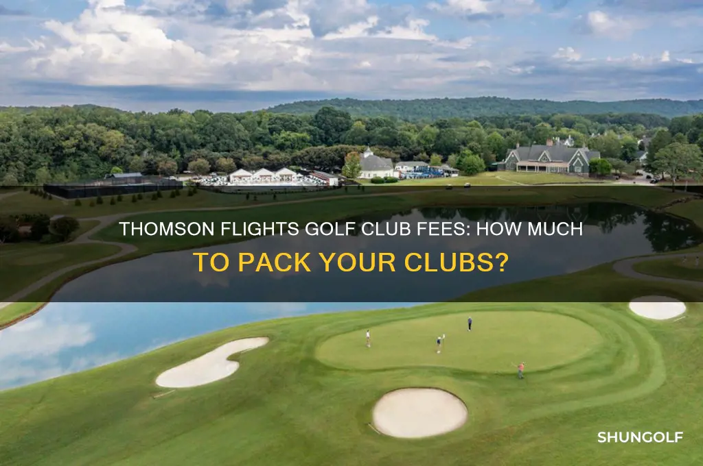 how much to take golf clubs on thomson flights