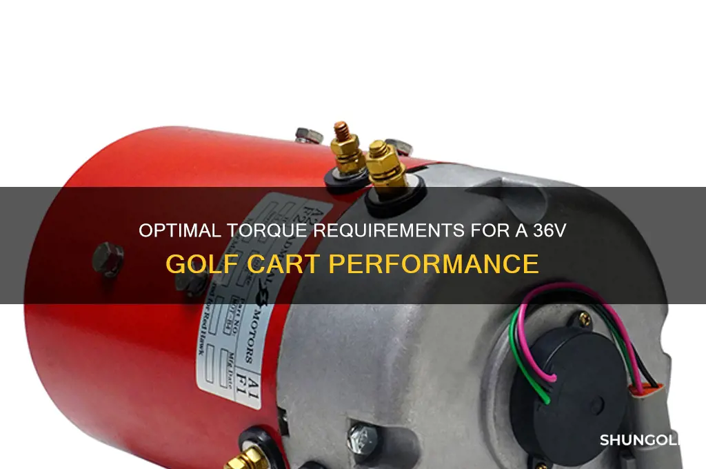 how much torque for 36v golf cart