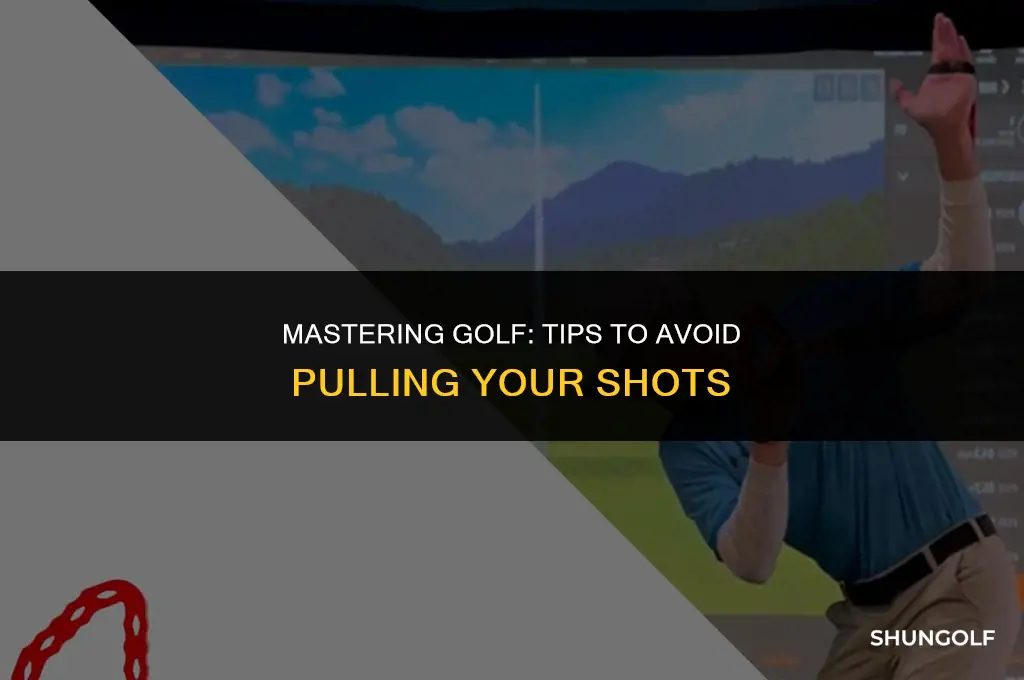 how not to pull golf shots