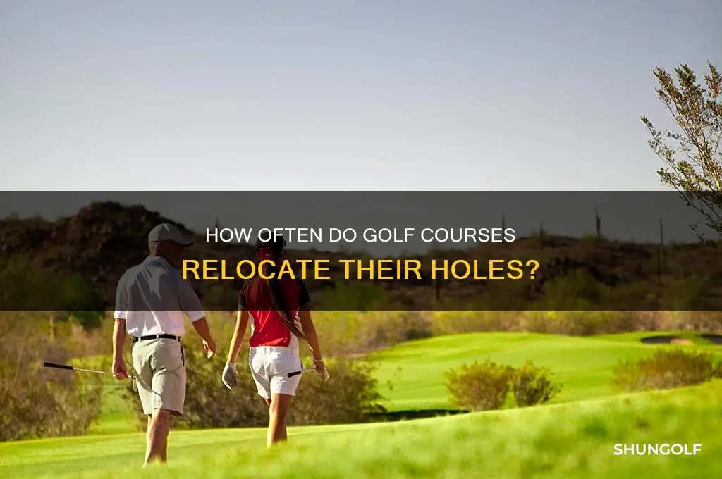 how often are golf holes move