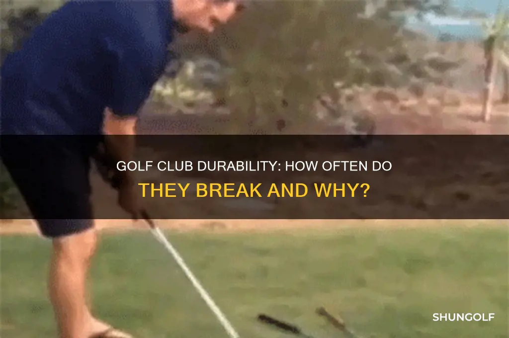 how often do golf clubs break