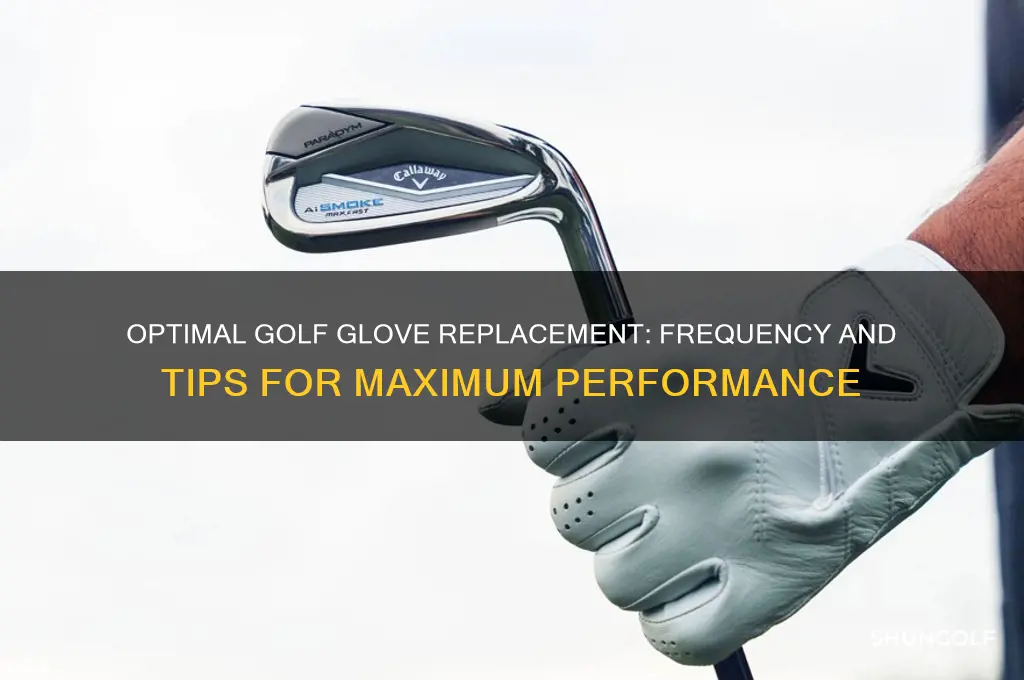 how often do you change golf gloves