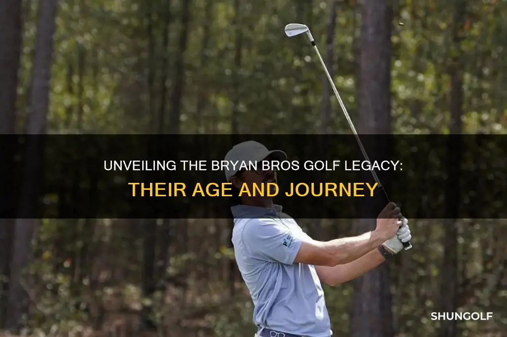 how old are the bryan bros golf