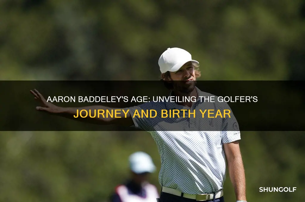 how old is aaron baddeley the golfer