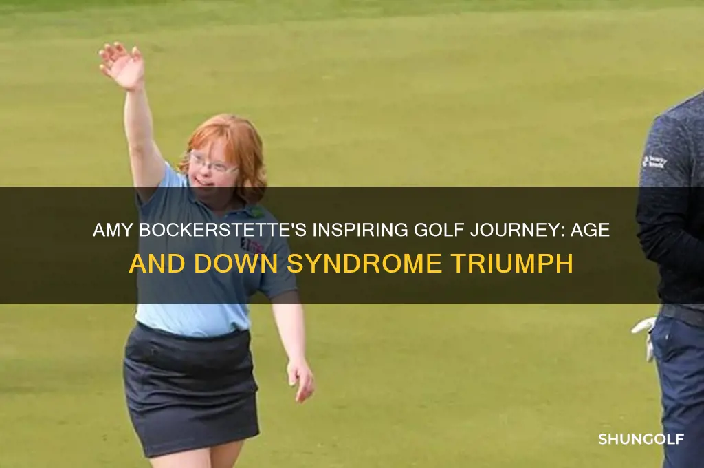how old is amy the downs syndrom golfer