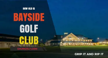 Discovering the Rich History and Age of Bayside Golf Club