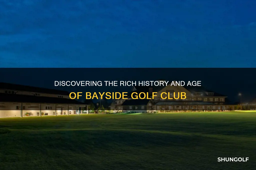 how old is bayside golf club