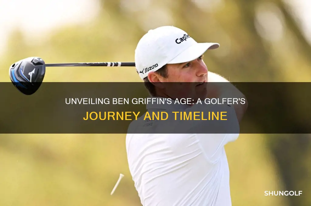 how old is ben griffin golfer