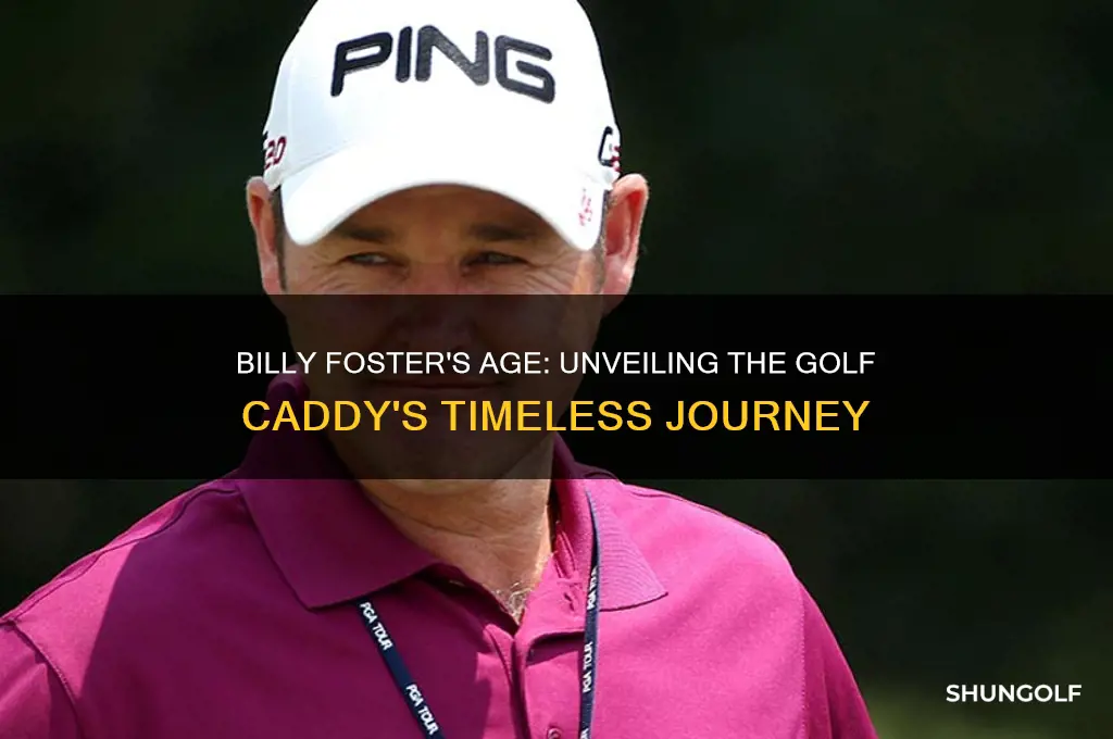 how old is billy foster golf caddy
