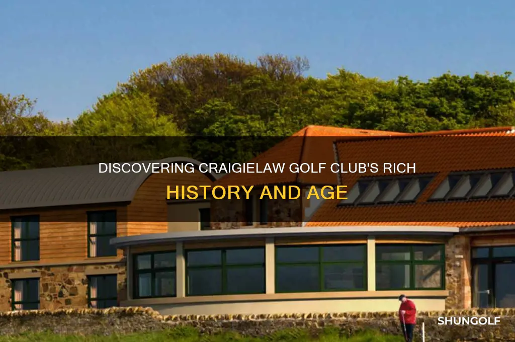 how old is craigielaw golf club