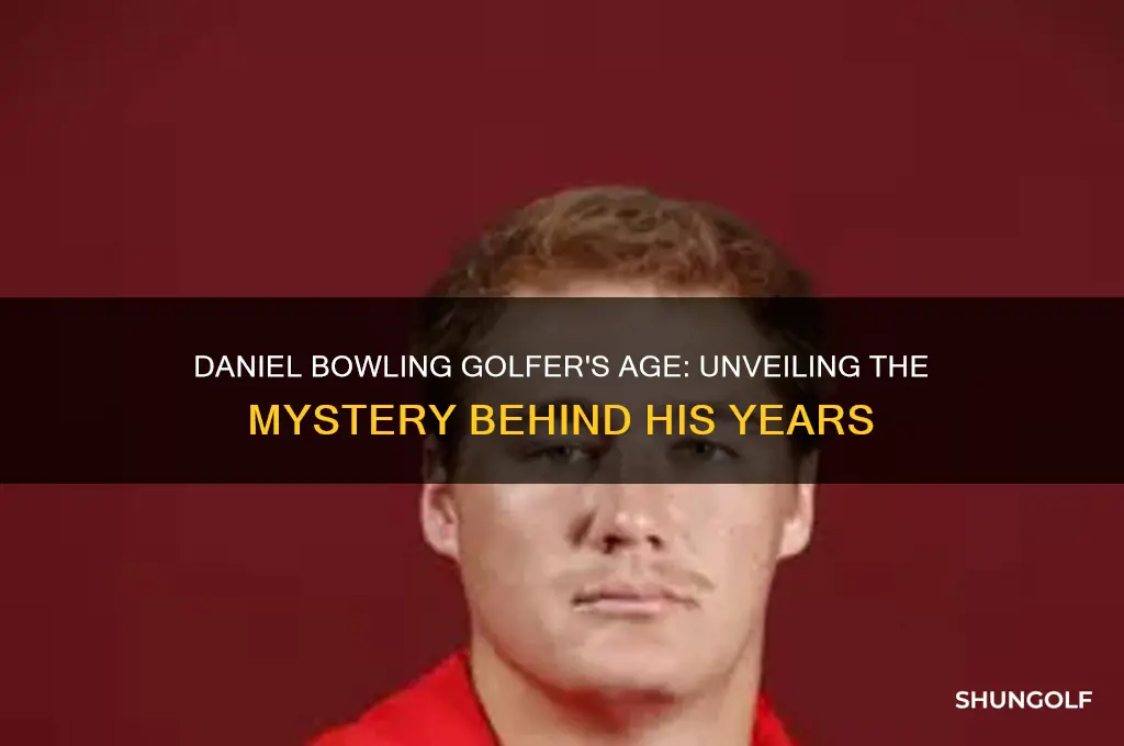 how old is daniel bowling golfer