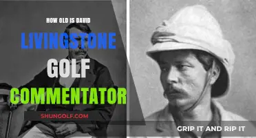 David Livingstone's Age: Unveiling the Golf Commentator's Timeless Journey