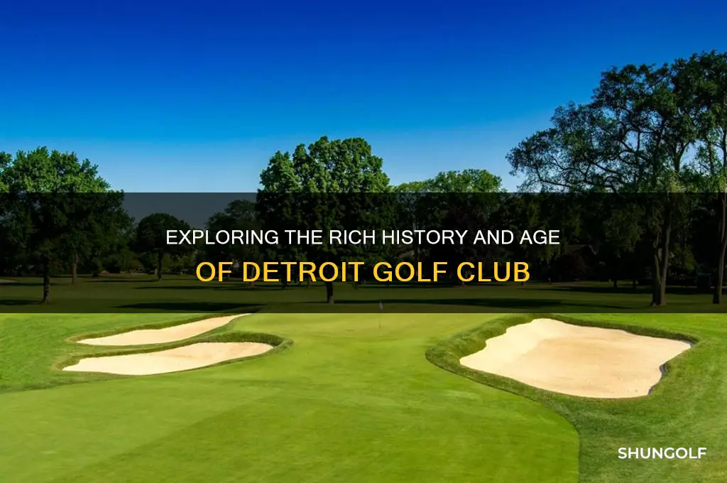 how old is detroit golf club