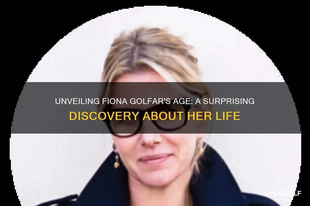 how old is fiona golfar