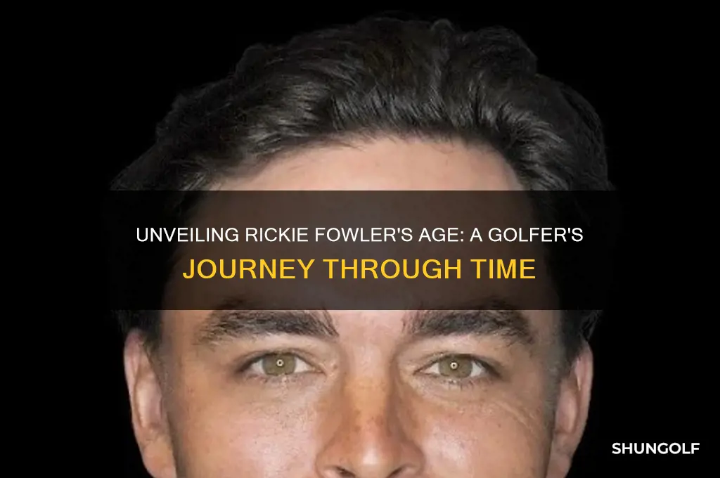 how old is fowler the golfer