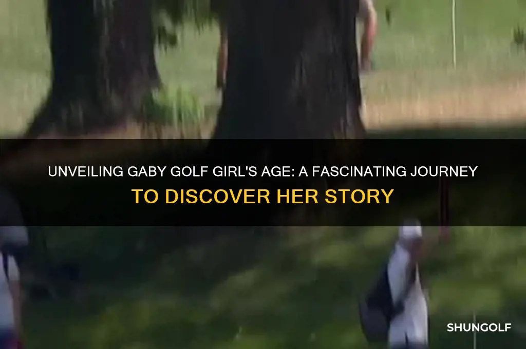 how old is gaby golf girl