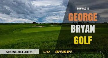 George Bryan's Golf Journey: Unveiling His Age and Career Milestones