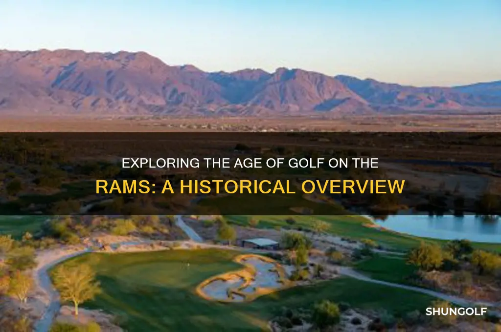 how old is golf on the rams