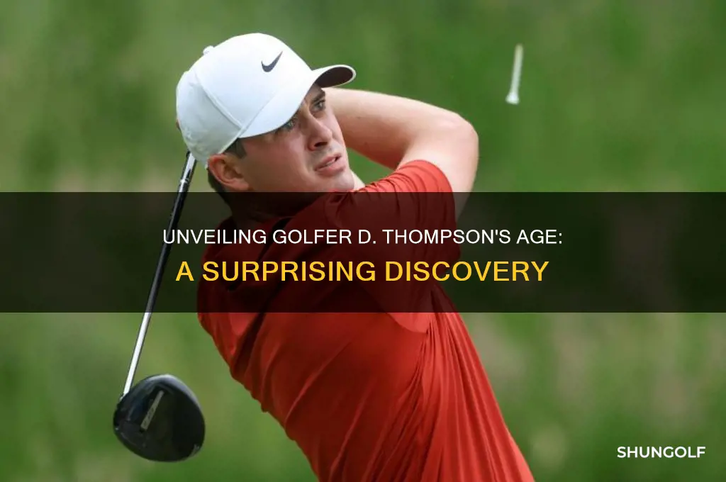 how old is golfer d thompson