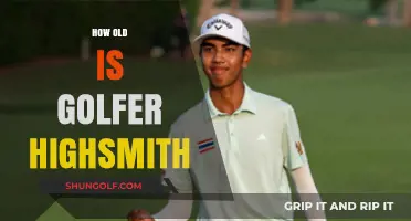 Unveiling Golfer Highsmith's Age: A Surprising Discovery in Golf History