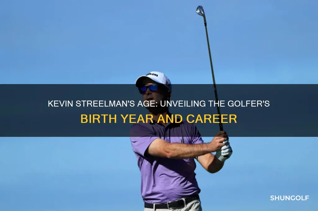 how old is golfer kevin streelman