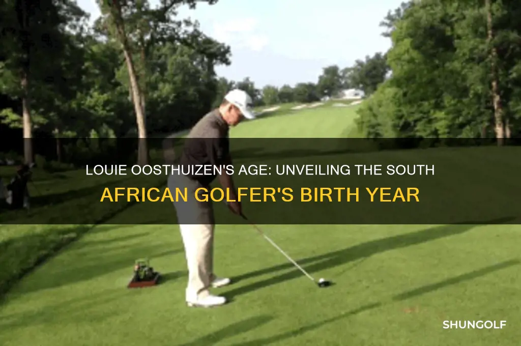 how old is golfer louie oosthuizen