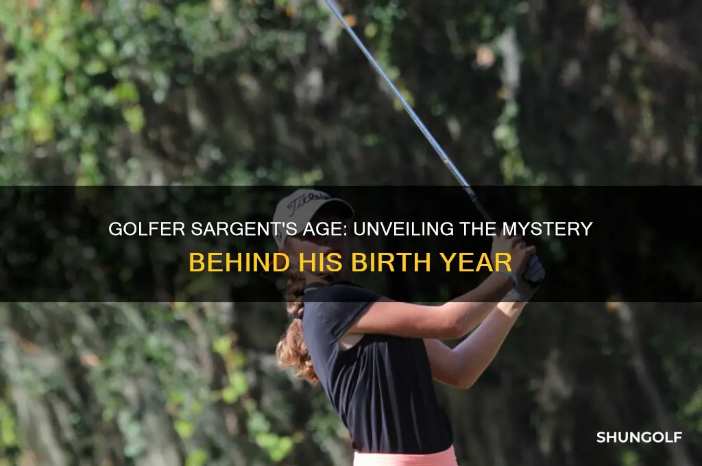 how old is golfer sargent