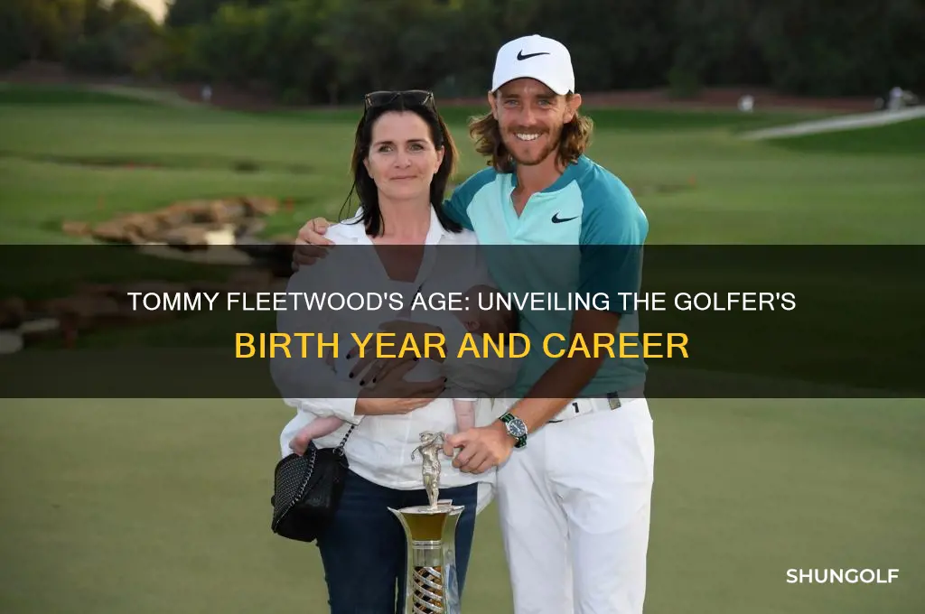 how old is golfer tommy fleetwood