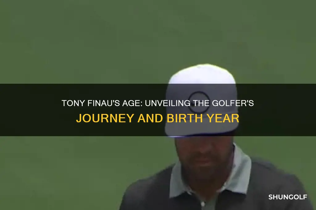 how old is golfer tony finau