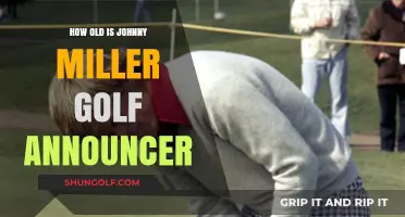 Johnny Miller's Age: Unveiling the Golf Announcer's Timeless Legacy