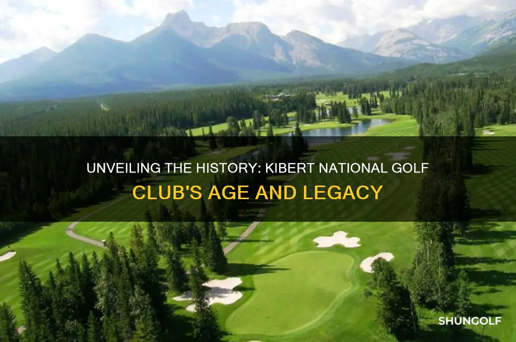 how old is kibert national golf xlub