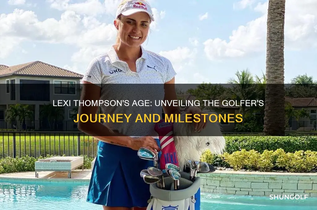 how old is lexi thompson the golfer