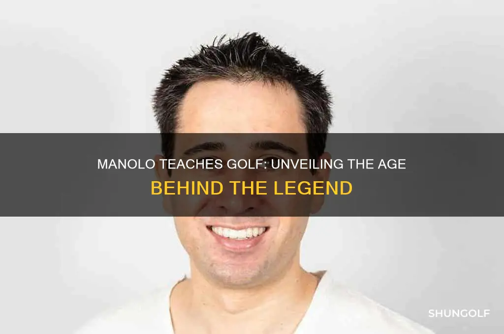 how old is manolo teaches golf