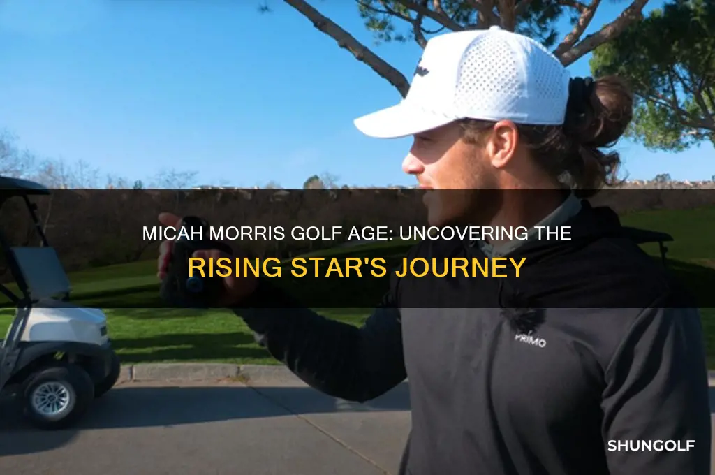 how old is micah morris golf