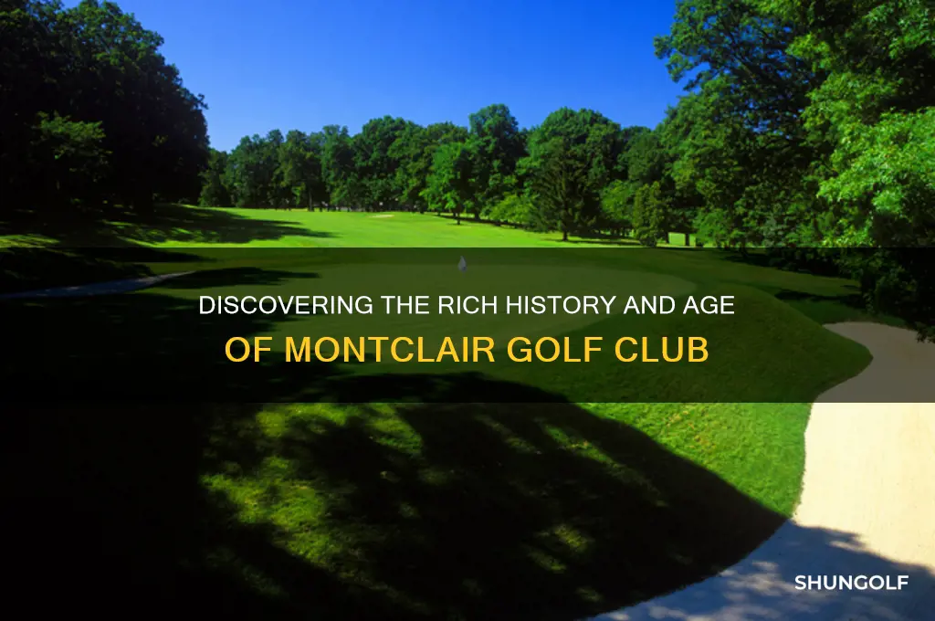 how old is montclair golf club