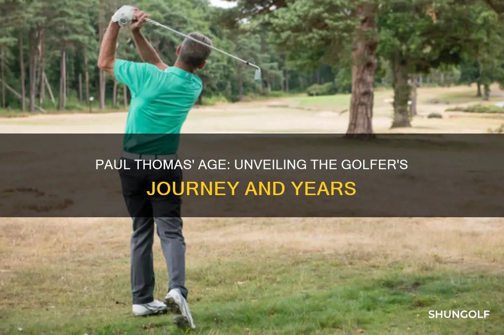 how old is paul thomas the golfer