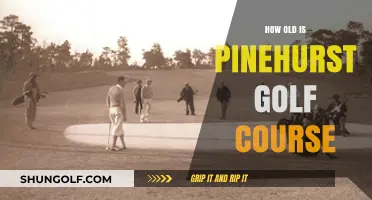 Pinehurst Golf Course's Age: Uncovering the Historic Legacy