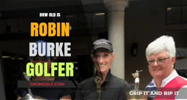 Robin Burke Golfer Age: Unveiling the Mystery Behind His Years