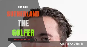 Unveiling Sutherland the Golfer's Age: A Surprising Discovery