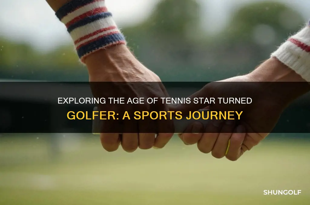 how old is tennis player golf
