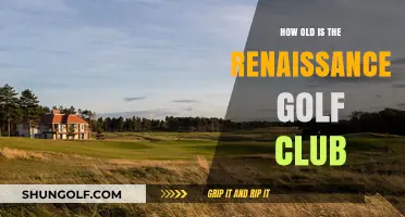 Exploring the Rich History and Age of Renaissance Golf Club