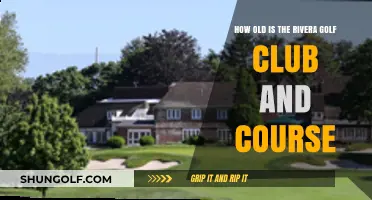 Discovering the Age and History of Rivera Golf Club and Course